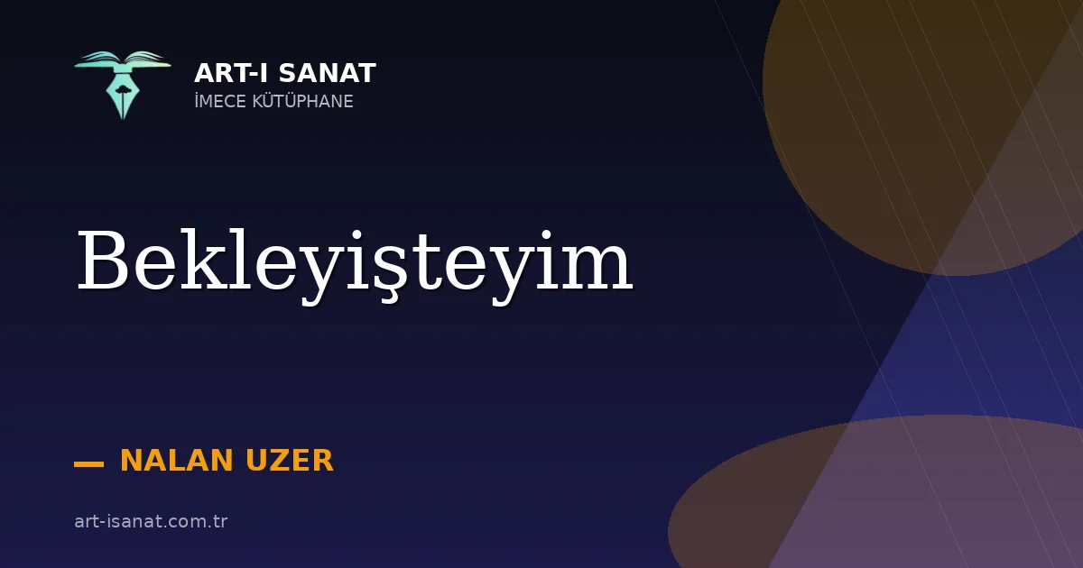 Bekleyişteyim