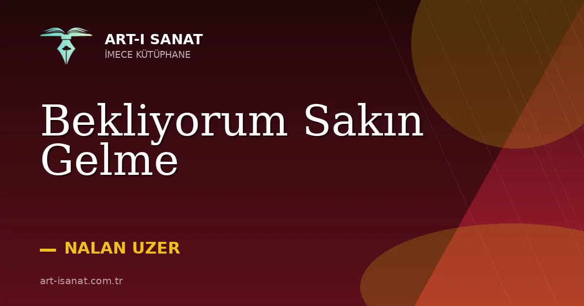 Bekliyorum Sakın Gelme