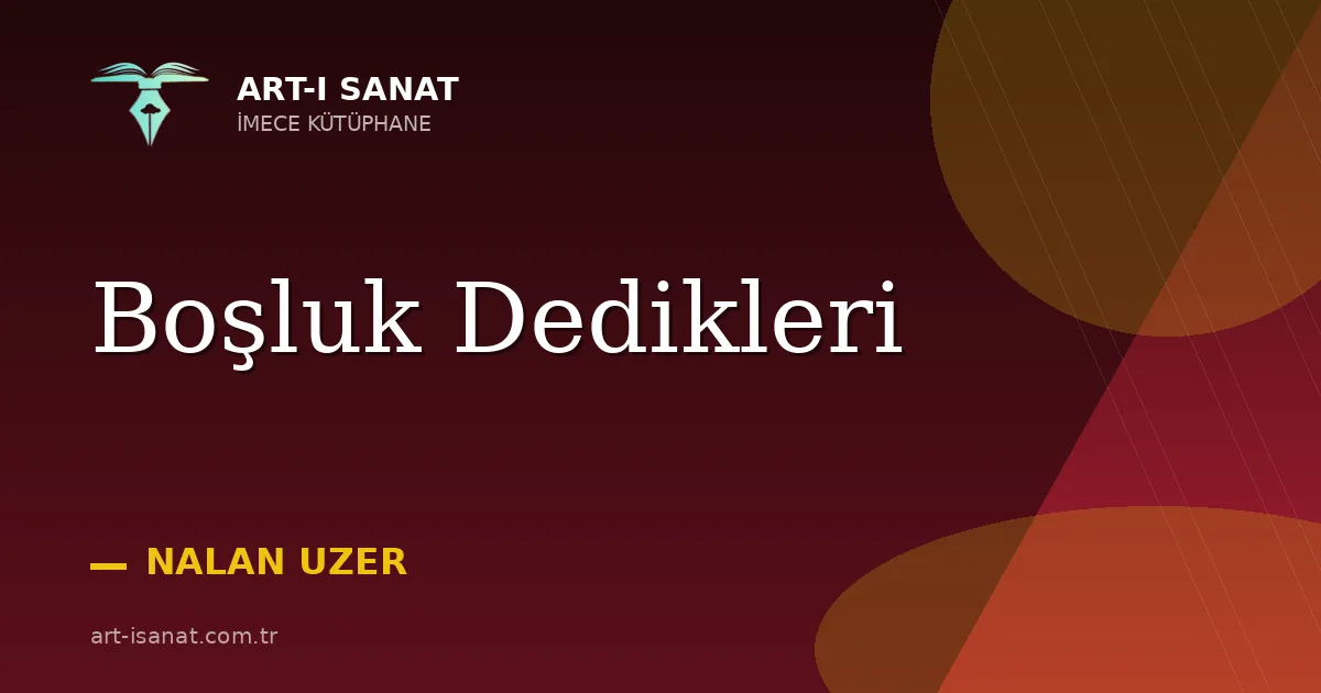 Boşluk Dedikleri