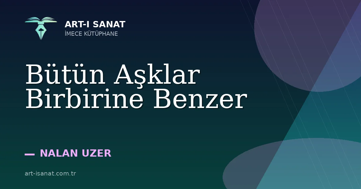 Bütün Aşklar Birbirine Benzer
