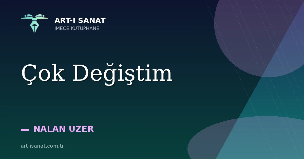 Çok Değiştim
