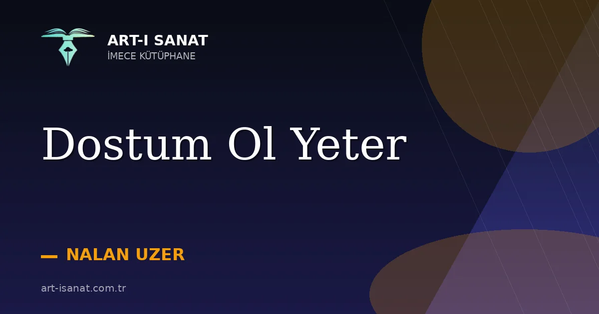 Dostum Ol Yeter