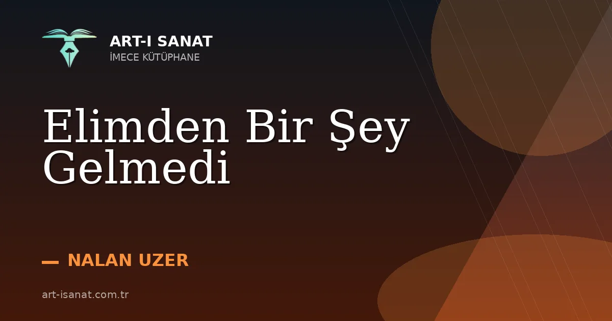 Elimden Bir Şey Gelmedi