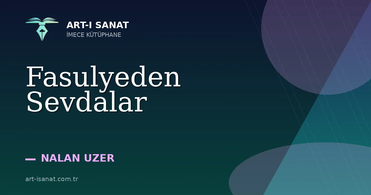 Fasulyeden Sevdalar