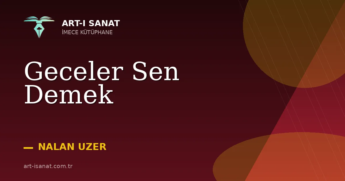 Geceler Sen Demek