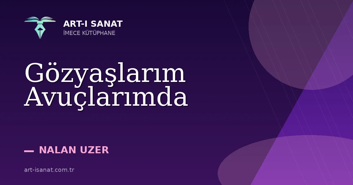 Gözyaşlarım Avuçlarımda