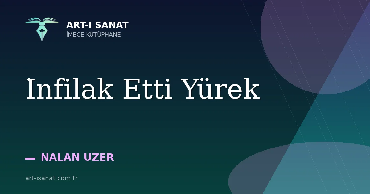 İnfilak Etti Yürek
