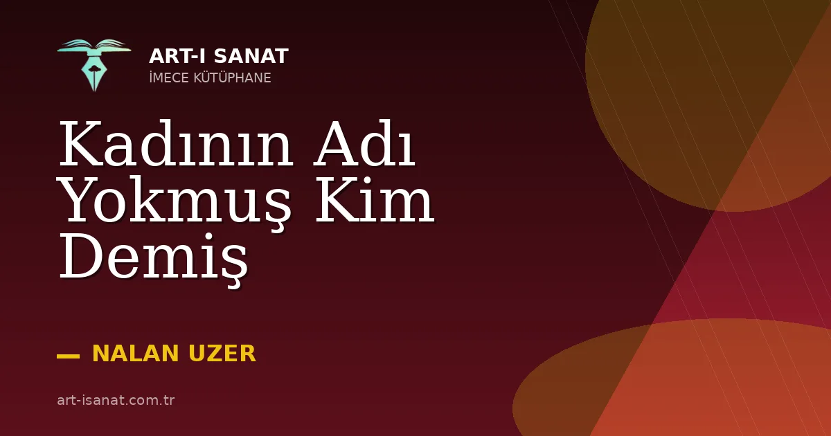 Kadının Adı Yokmuş Kim Demiş