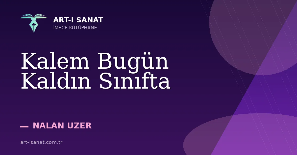 Kalem Bugün Kaldın Sınıfta