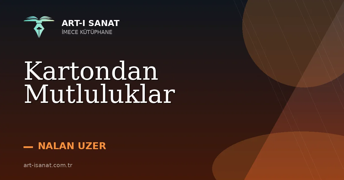 Kartondan Mutluluklar