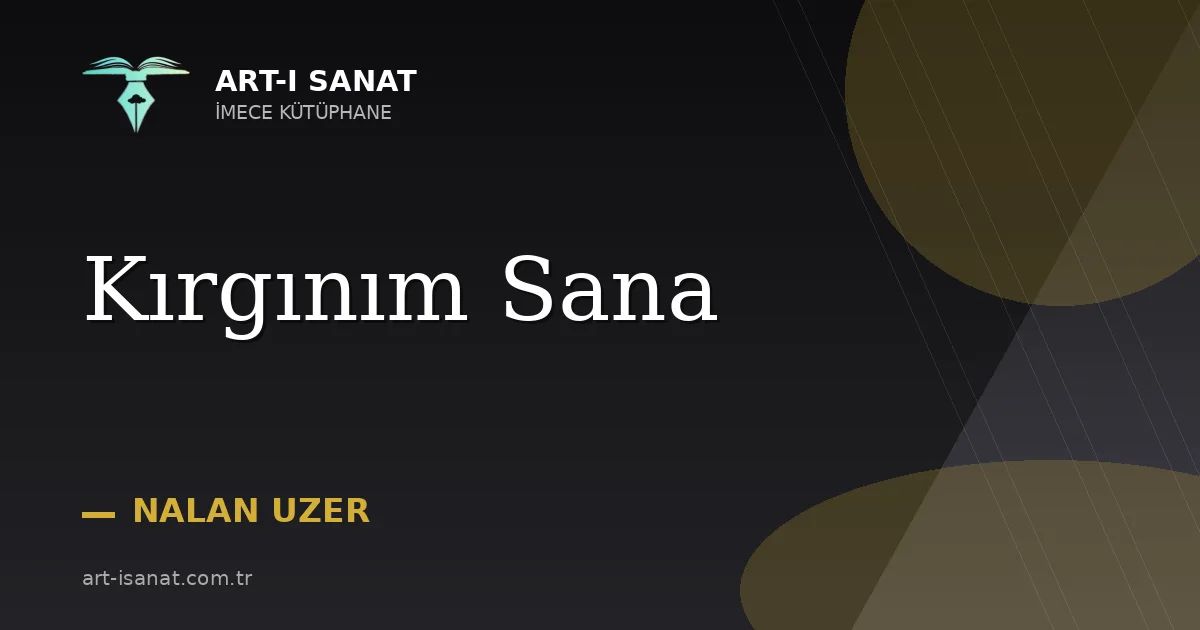 Kırgınım Sana