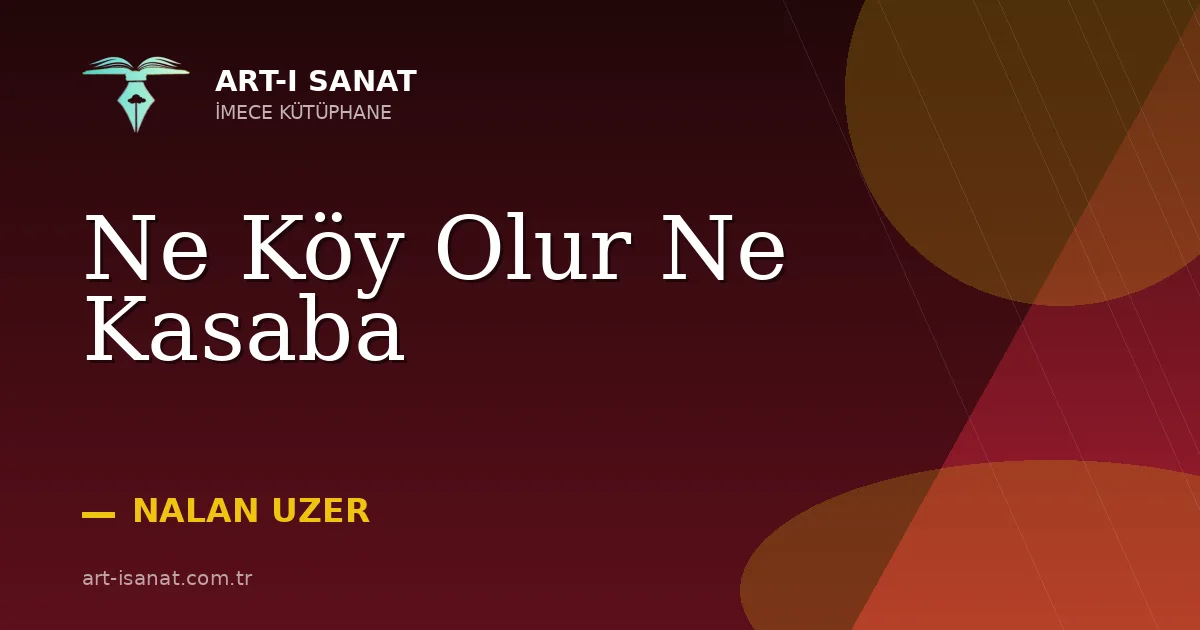 Ne Köy Olur Ne Kasaba