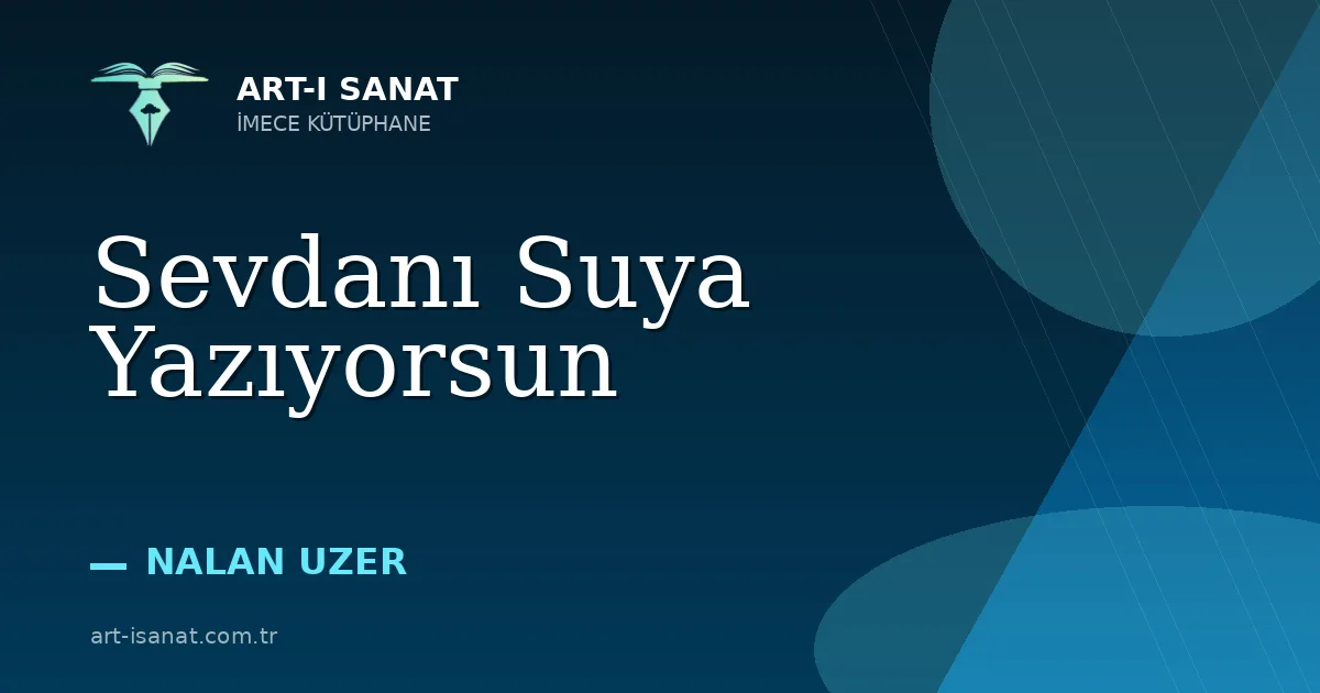 Sevdanı Suya Yazıyorsun