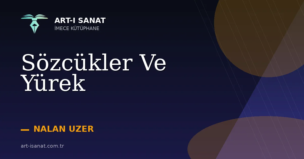 Sözcükler Ve Yürek