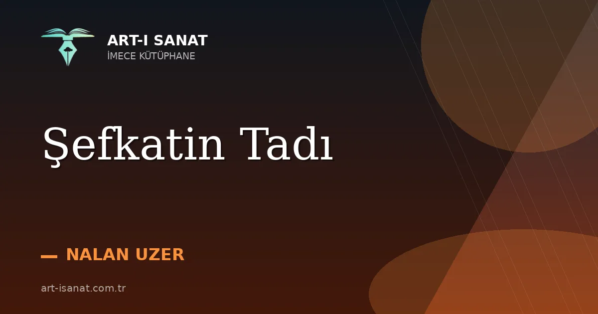 Şefkatin Tadı