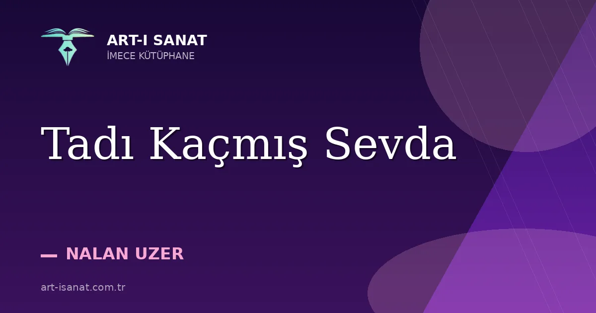 Tadı Kaçmış Sevda