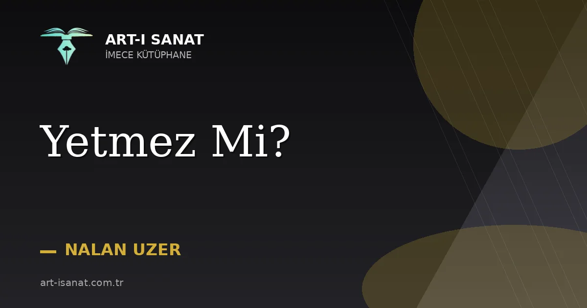 Yetmez Mi?
