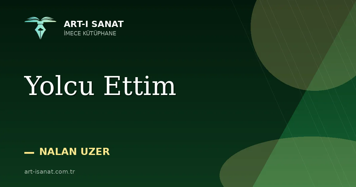 Yolcu Ettim