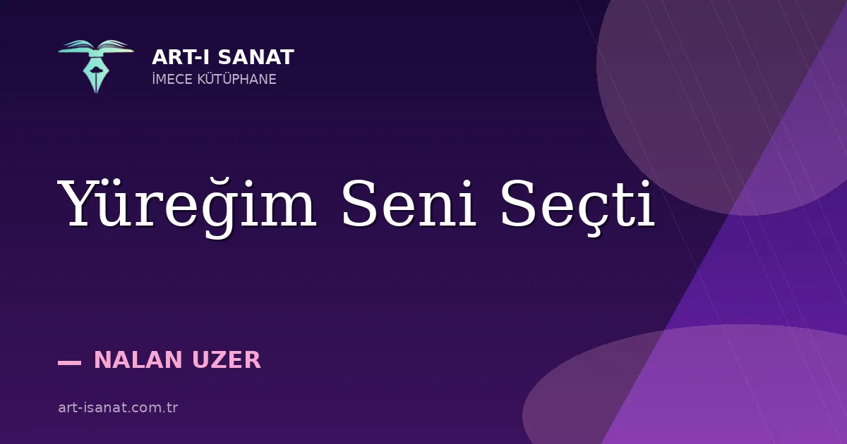 Yüreğim Seni Seçti
