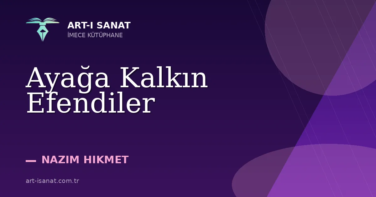 Ayağa Kalkın Efendiler
