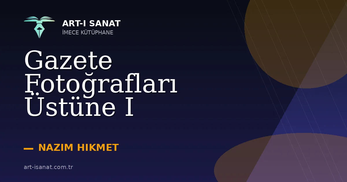 Gazete Fotoğrafları Üstüne I