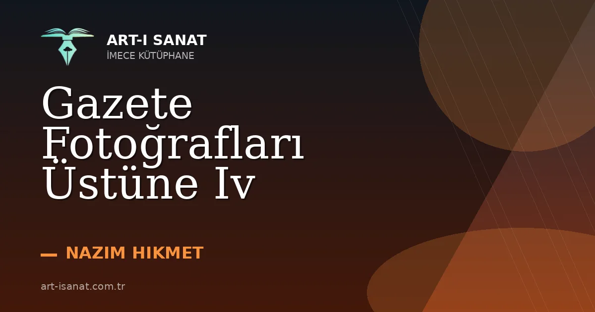 Gazete Fotoğrafları Üstüne Iv
