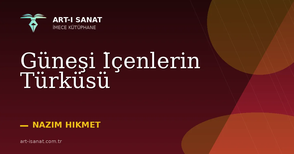 Güneşi İçenlerin Türküsü