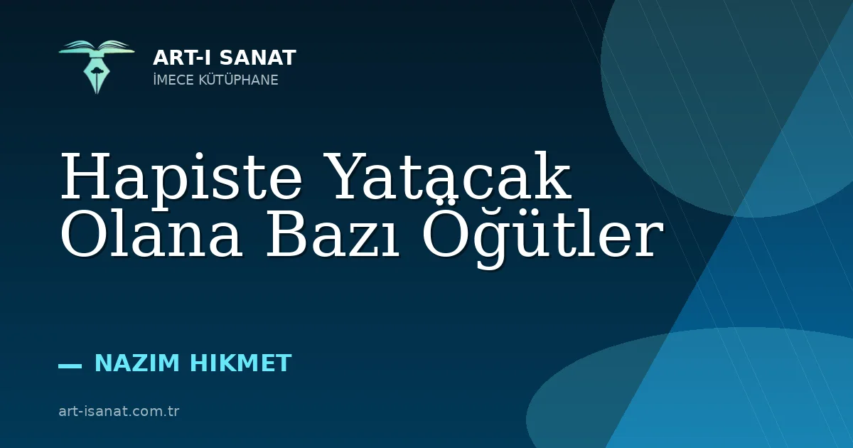 Hapiste Yatacak Olana Bazı Öğütler