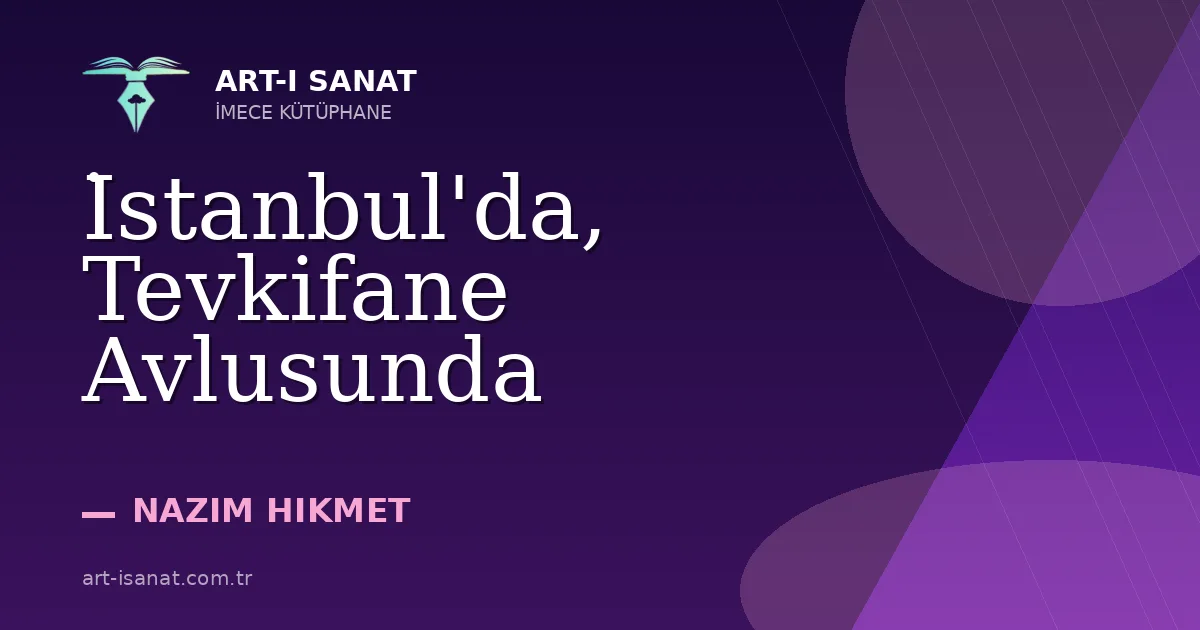 İstanbul'da, Tevkifane Avlusunda