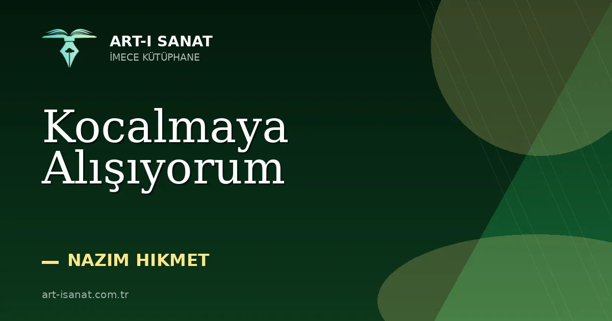 Kocalmaya Alışıyorum