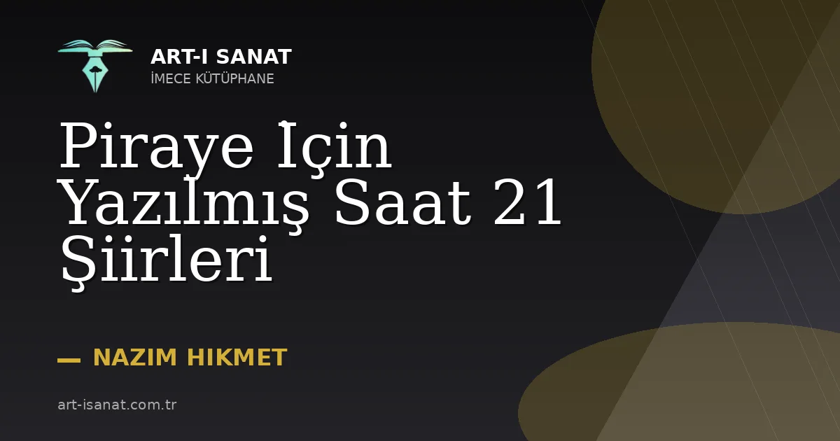Piraye İçin Yazılmış Saat 21 Şiirleri