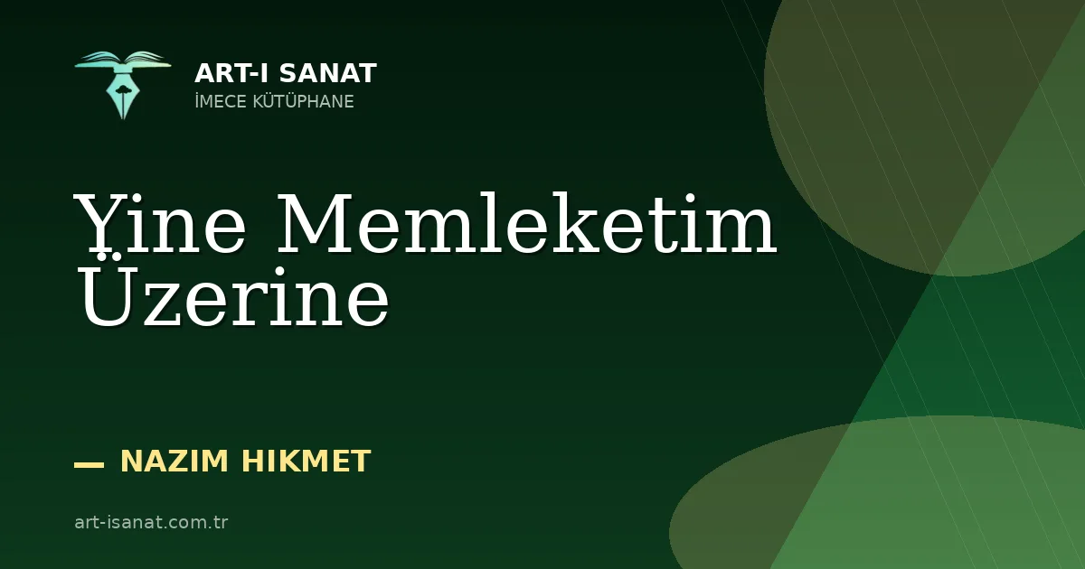 Yine Memleketim Üzerine
