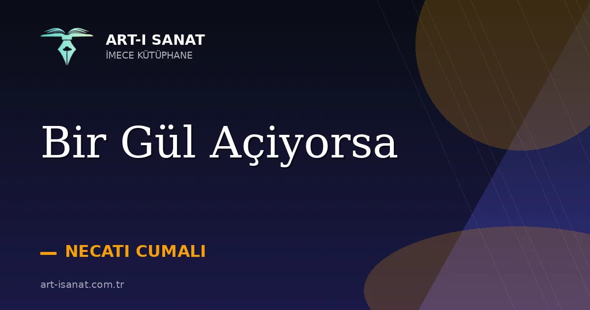 Bir Gül Açiyorsa