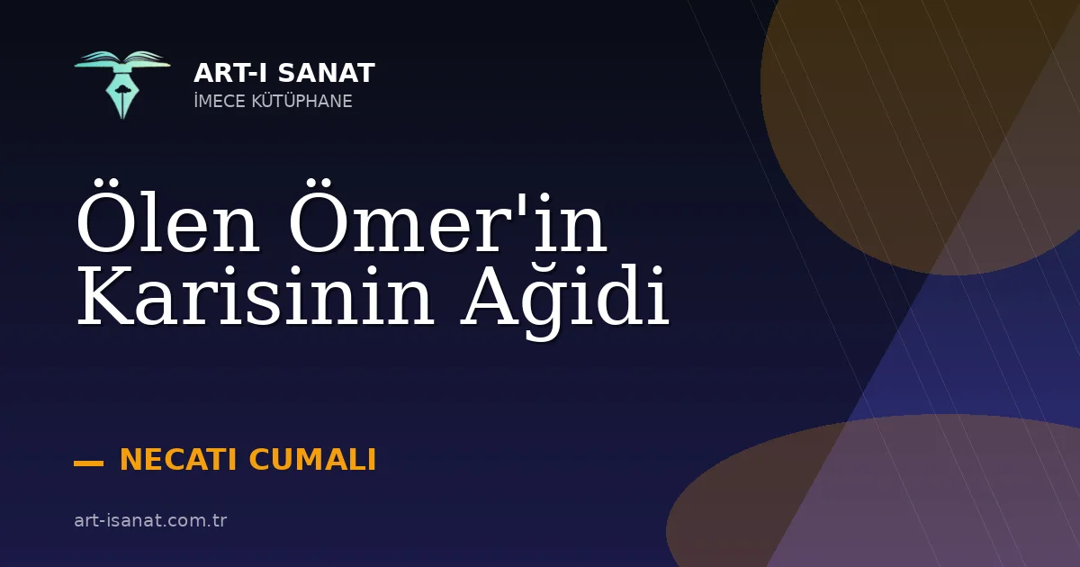 Ölen Ömer'in Karisinin Ağidi