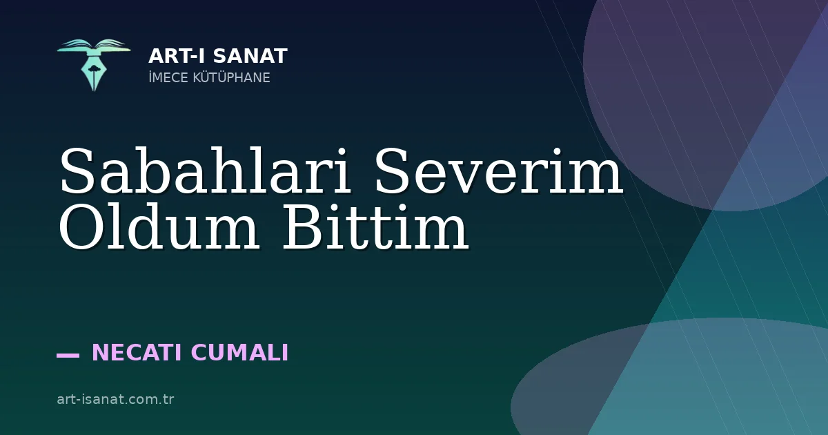 Sabahlari Severim Oldum Bittim