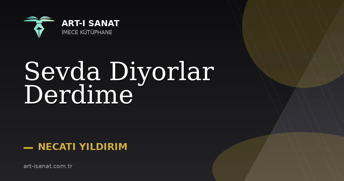 Sevda Diyorlar Derdime