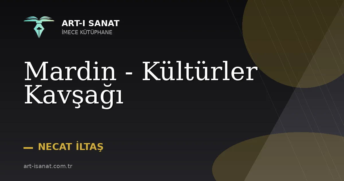 Mardin - Kültürler Kavşağı
