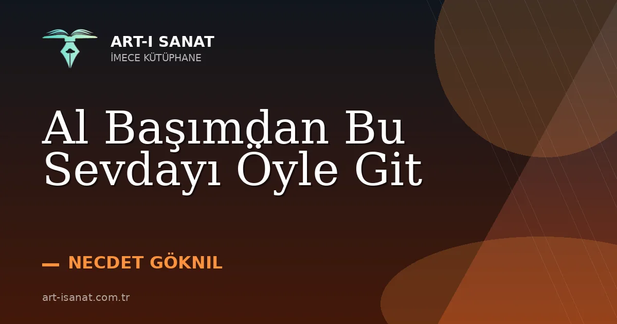 Al Başımdan Bu Sevdayı Öyle Git