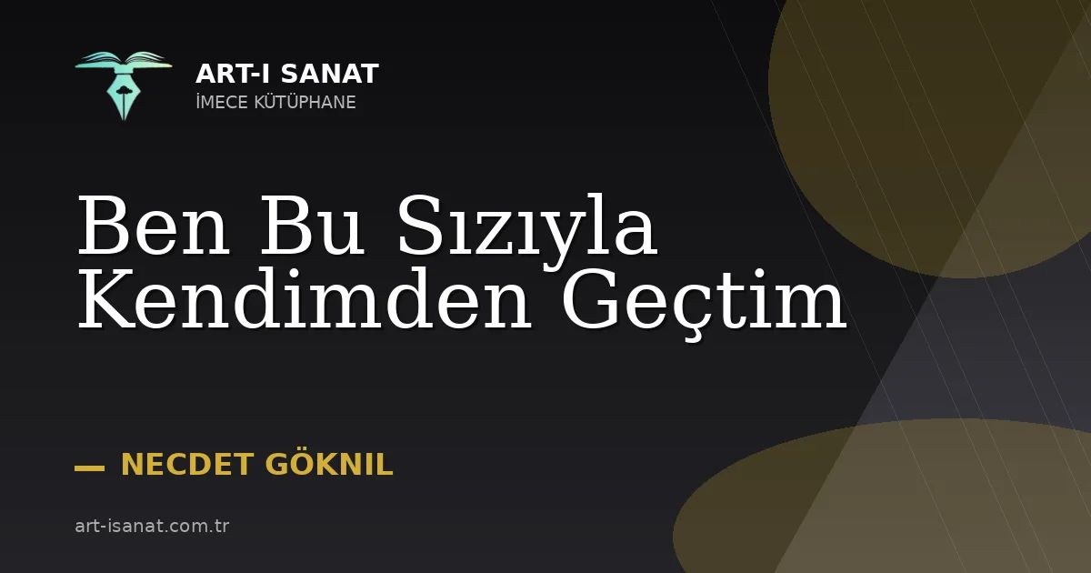 Ben Bu Sızıyla Kendimden Geçtim