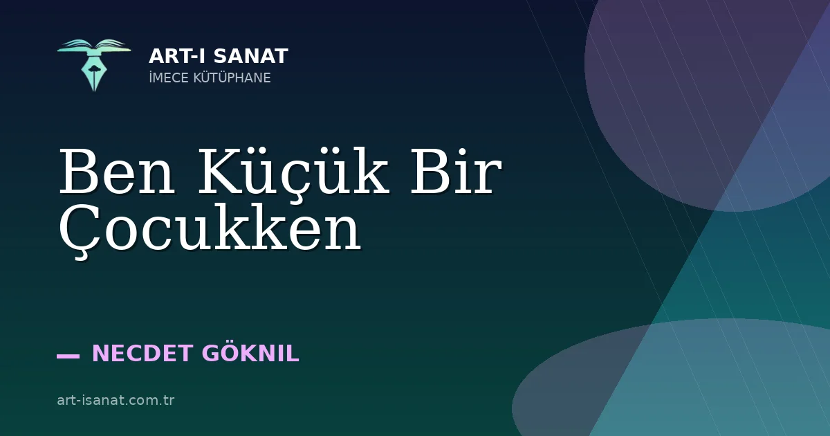 Ben Küçük Bir Çocukken