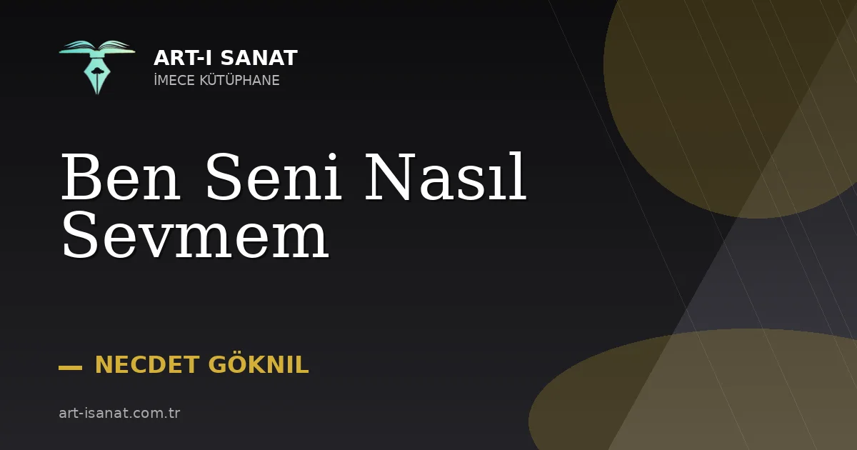 Ben Seni Nasıl Sevmem