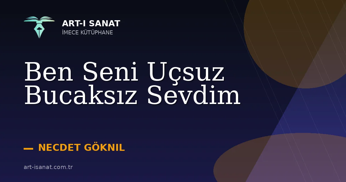 Ben Seni Uçsuz Bucaksız Sevdim