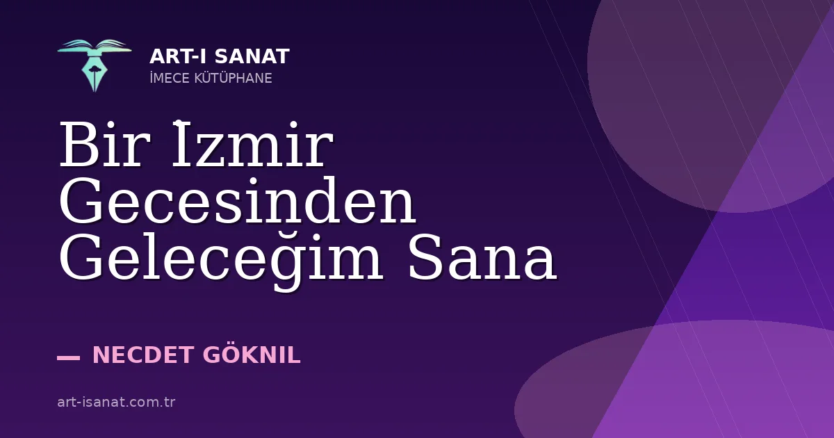 Bir İzmir Gecesinden Geleceğim Sana