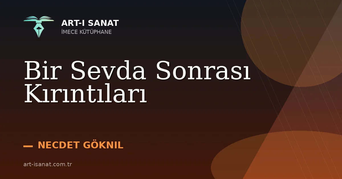 Bir Sevda Sonrası Kırıntıları
