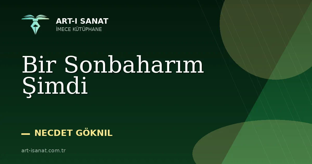 Bir Sonbaharım Şimdi