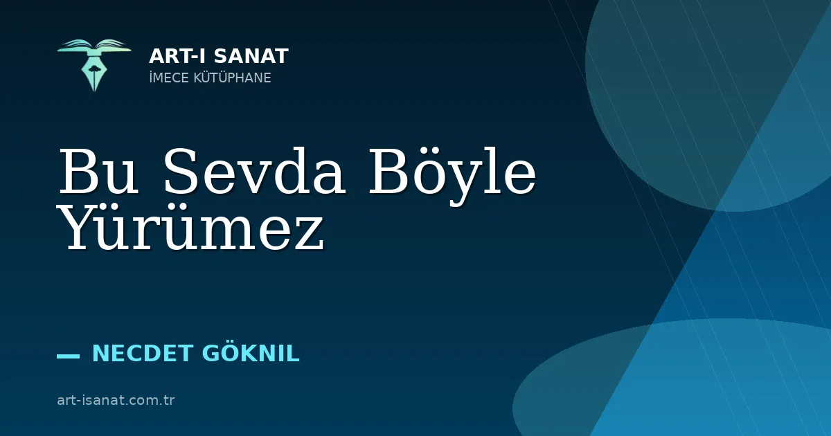 Bu Sevda Böyle Yürümez