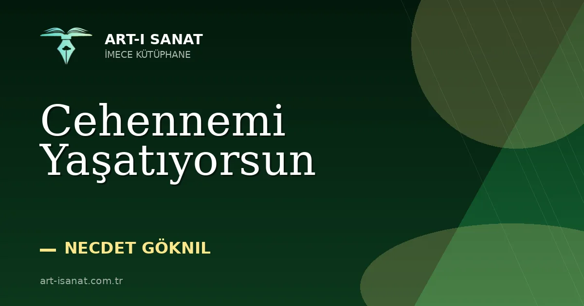 Cehennemi Yaşatıyorsun