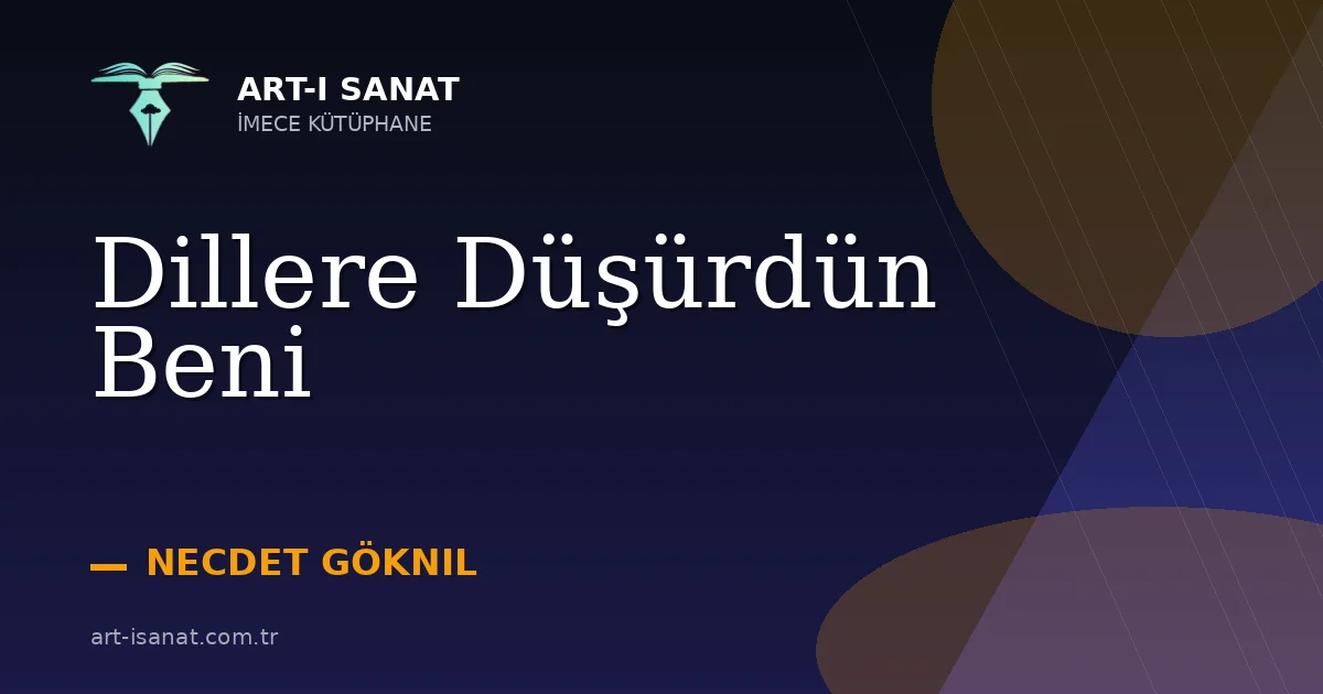 Dillere Düşürdün Beni