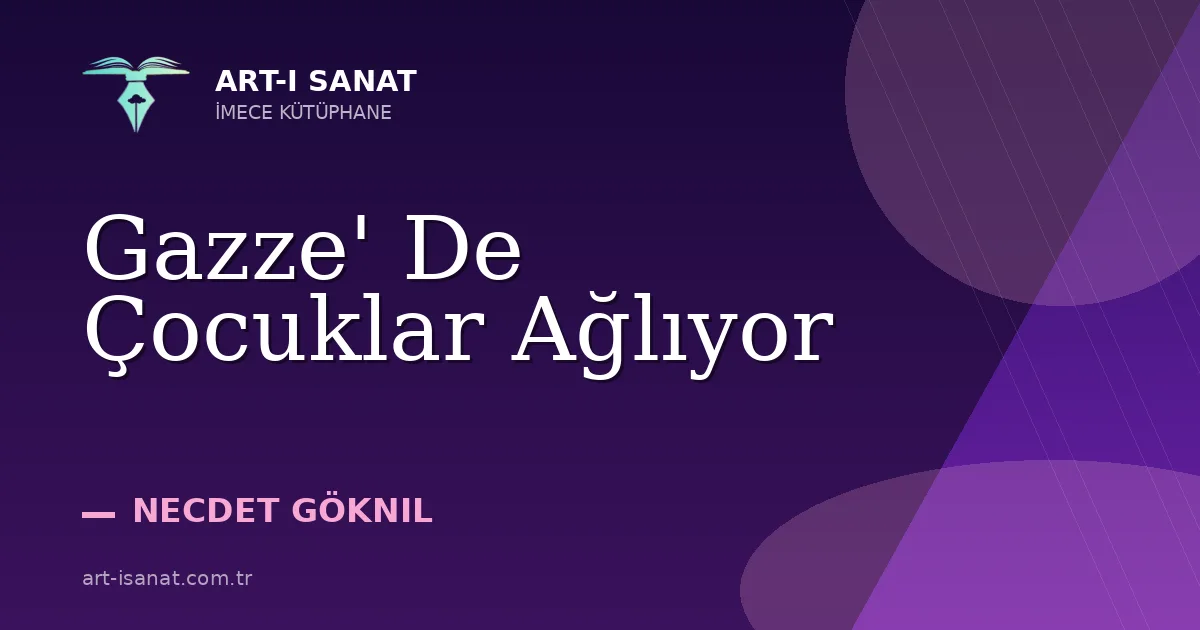 Gazze' De Çocuklar Ağlıyor