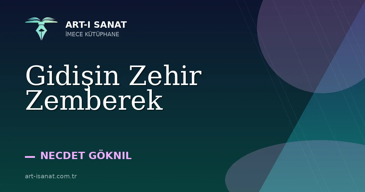 Gidişin Zehir Zemberek